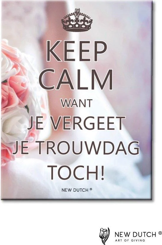 Spreukentegeltje Keep calm want je vergeet je trouwdag toch
