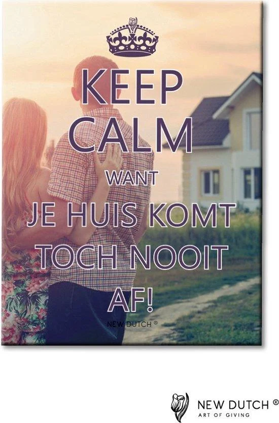 Tegel Keep Calm want je huis komt toch nooit af!